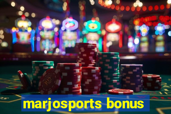 marjosports bonus